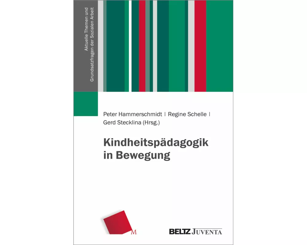 Kindheitspädagogik in Bewegung