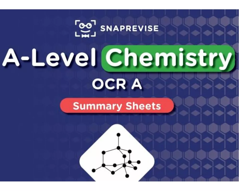 SnapRevise A-Level OCR Chemistry Summary Sheets