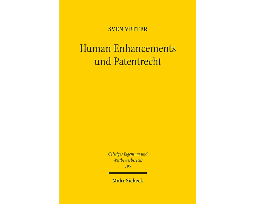 Human Enhancements und Patentrecht