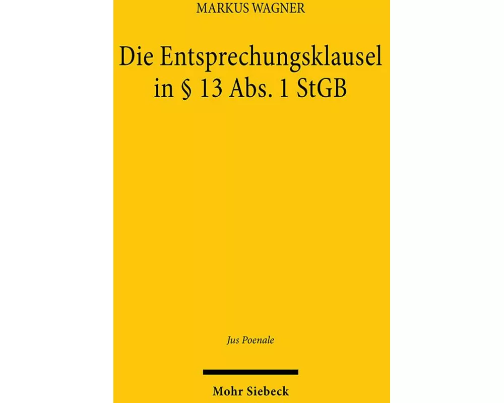 Die Entsprechungsklausel in § 13 Abs. 1 StGB