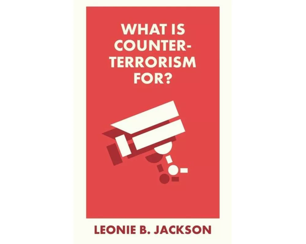 What Is Counterterrorism For?