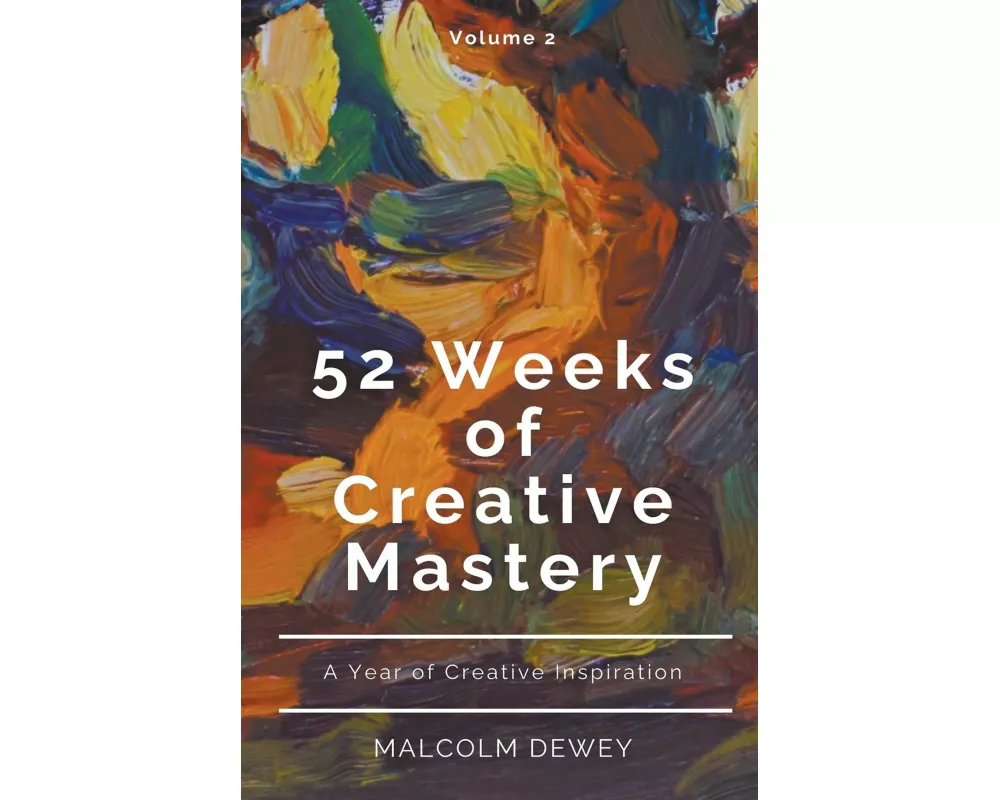 52 Weeks of Creative Mastery