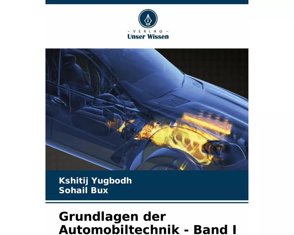 Grundlagen der Automobiltechnik - Band I