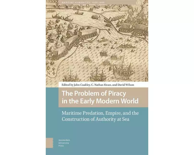 The Problem of Piracy in the Early Modern World
