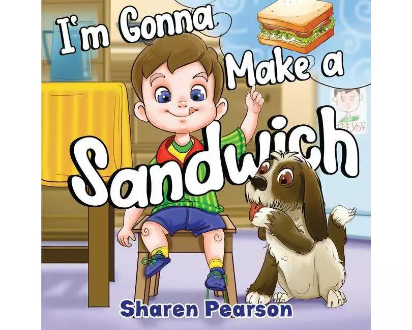 I'm Gonna Make a Sandwich