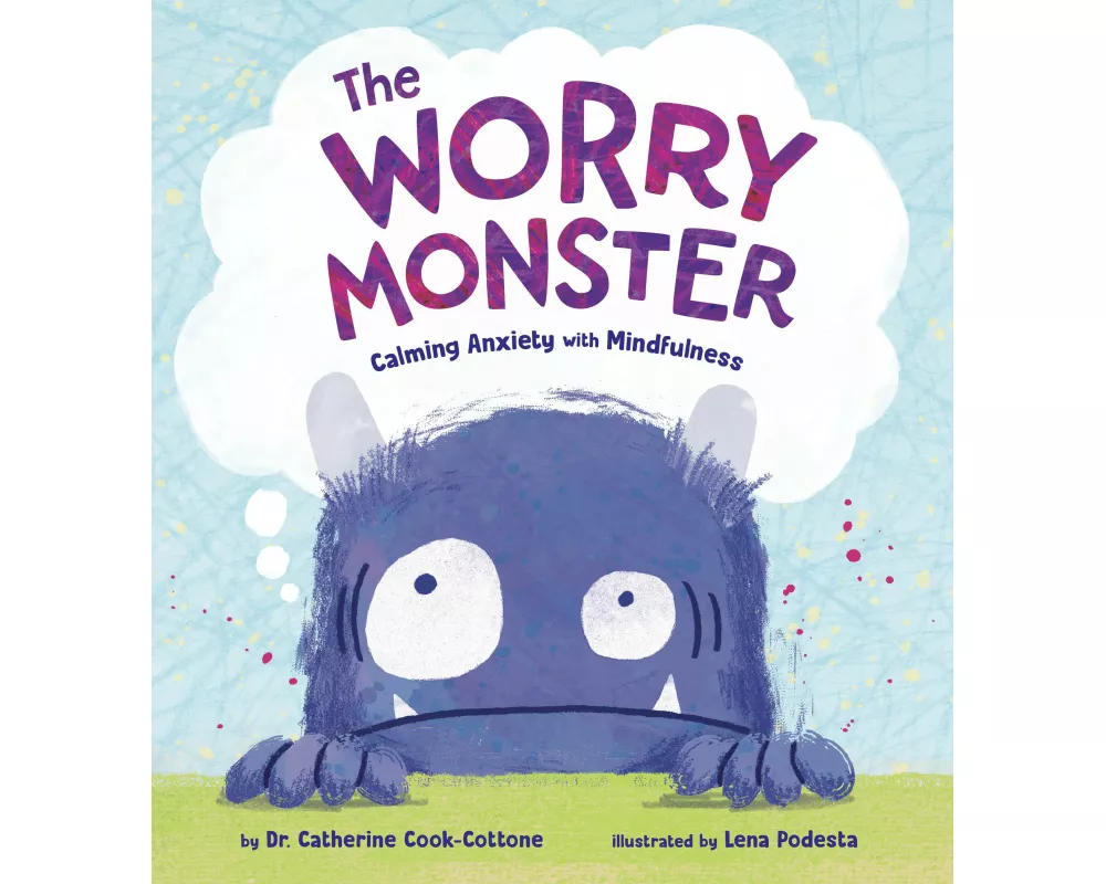 The Worry Monster: Calming Anxiety with Mindfulness