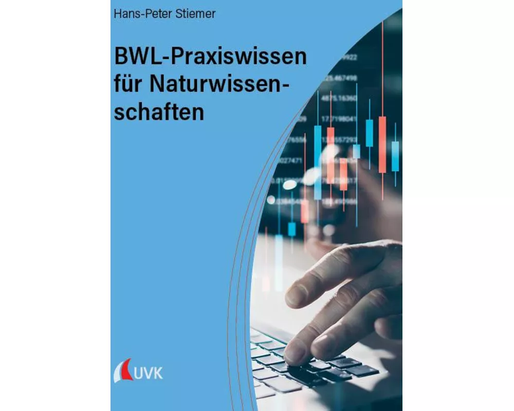 BWL-Praxiswissen für Naturwissenschaften