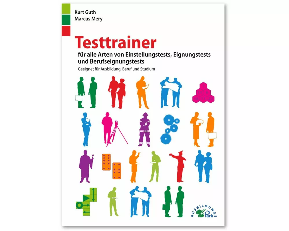 Testtrainer für alle Arten von Einstellungstests, Eignungstests und Berufeignungstests