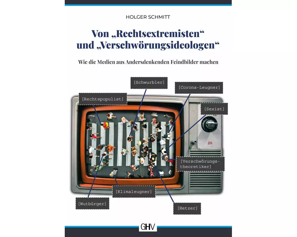 Von "Rechtsextremisten" und "Verschwörungsideologen"