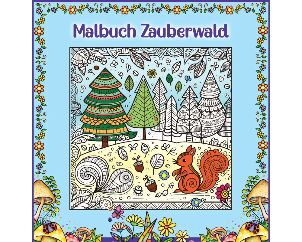 Mandala Malbuch für Kinder ab 8 Jahren und Erwachsene - Zauberwald Ausmalbuch mit süßen Waldtieren wie Fuchs + Igel + Hase + Eichhörnchen und Eulen