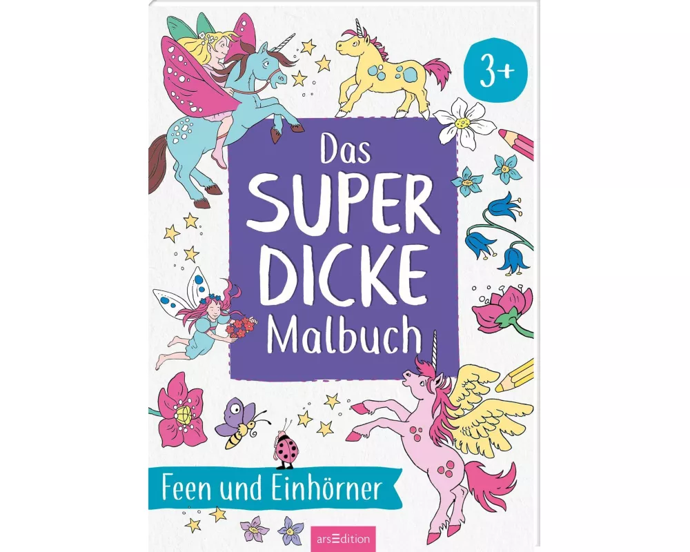 Das superdicke Malbuch – Feen und Einhörner