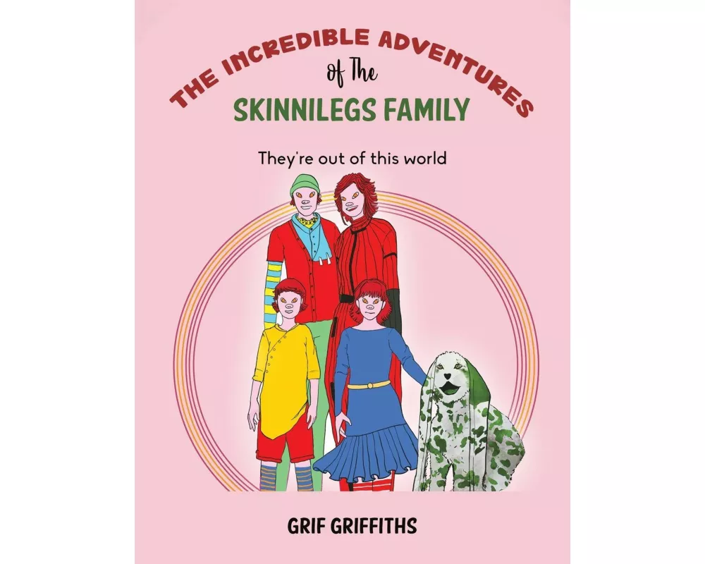 The Incredible Adventures of The Skinnilegs Family