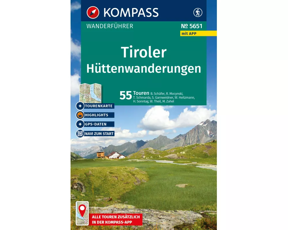 KOMPASS Wanderführer Tiroler Hüttenwanderungen, 55 Touren mit Extra-Tourenkarte