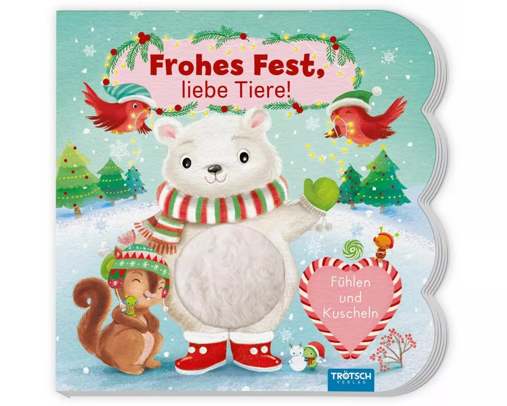 TRÖTSCH - Fühlbuch Frohes Fest liebe Tiere Fühlen und Kuscheln | Zauberhaftes Pappenbuch mit kuscheligen Fühlelementen| Ab 1 Jahr