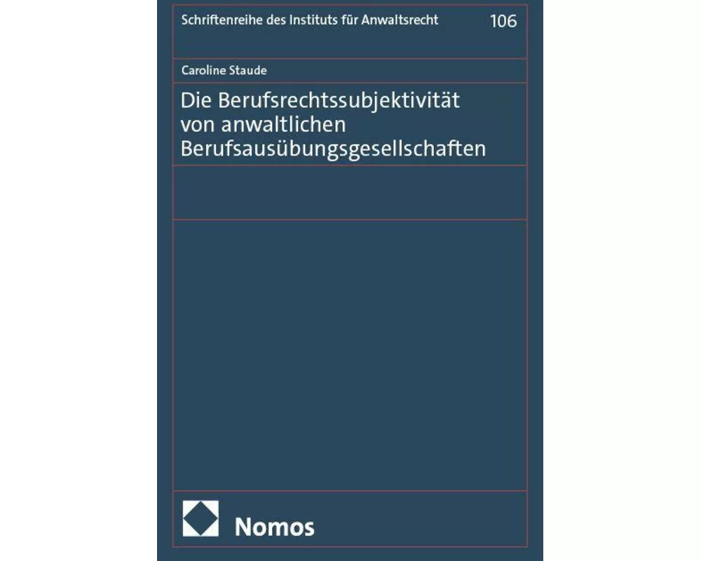 Die Berufsrechtssubjektivität von anwaltlichen Berufsausübungsgesellschaften