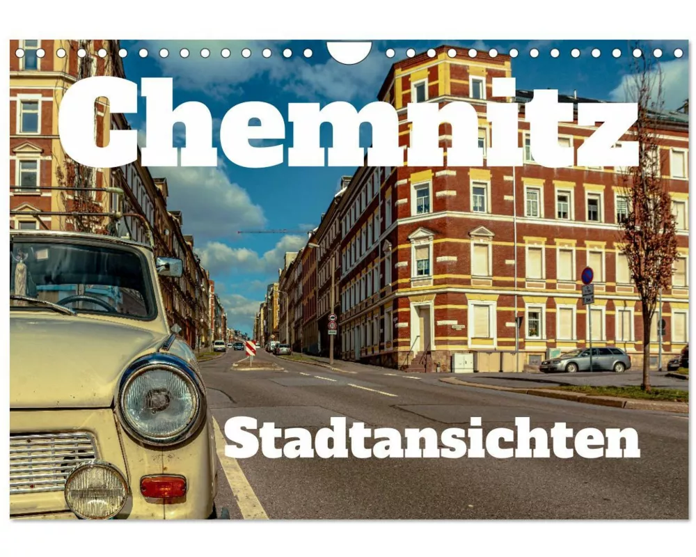 Chemnitz Stadtansichten (Wandkalender 2026 DIN A4 quer), CALVENDO Monatskalender