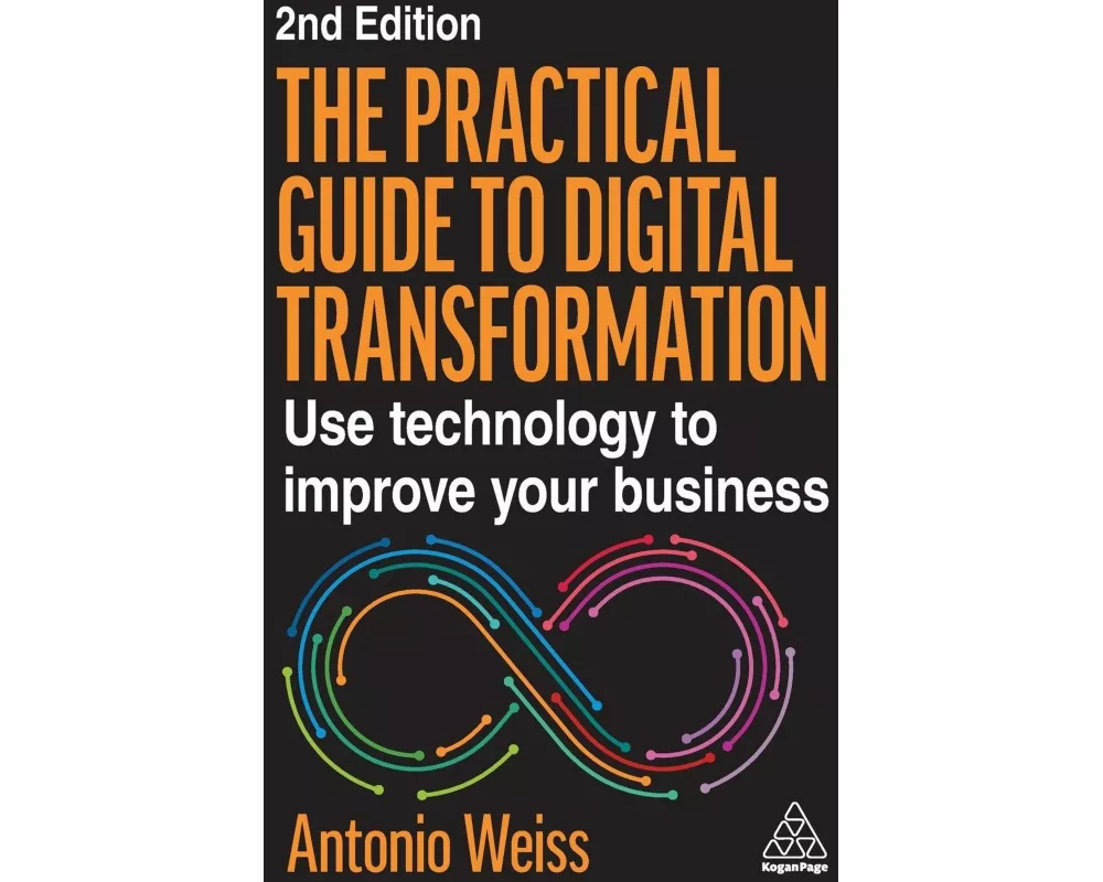 The Practical Guide to Digital Transformation