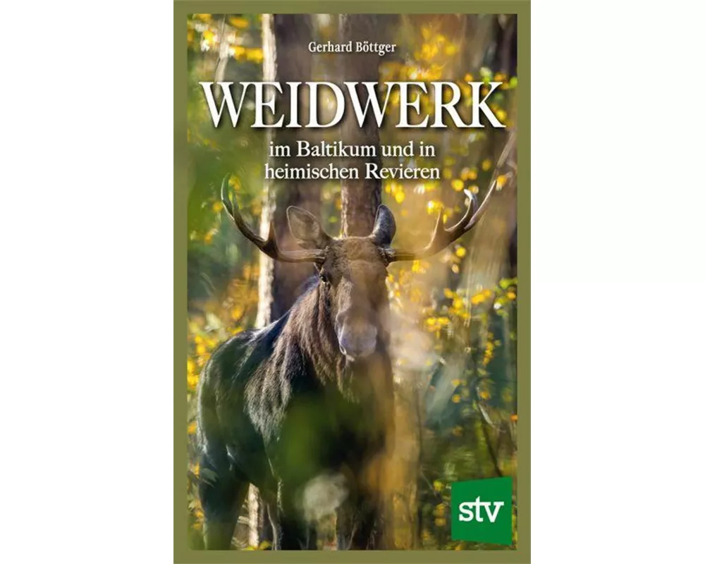 Weidwerk im Baltikum und in heimischen Revieren