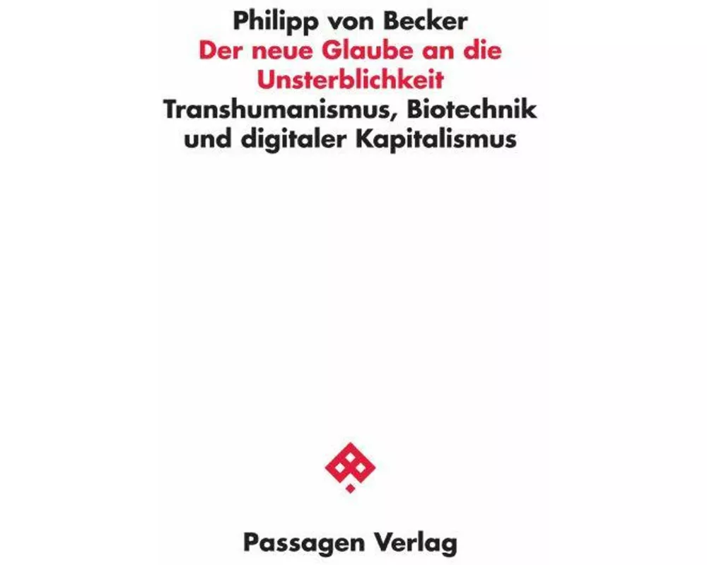 Der neue Glaube an die Unsterblichkeit