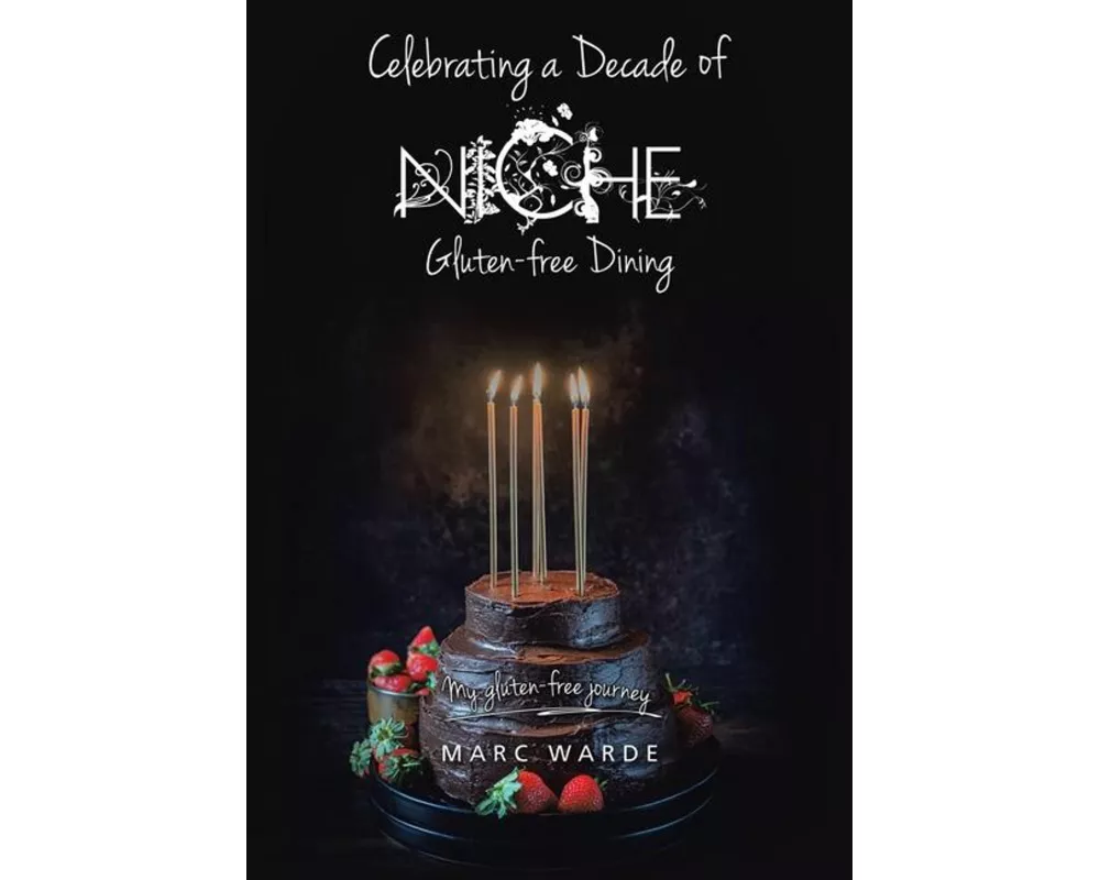 Celebrating a Decade of Niche - Gluten-free Dining