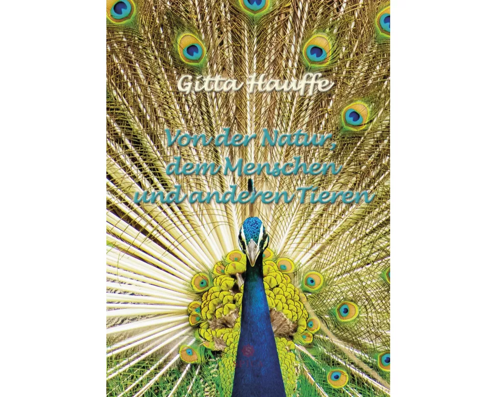 Von der Natur, dem Menschen und anderen Tieren