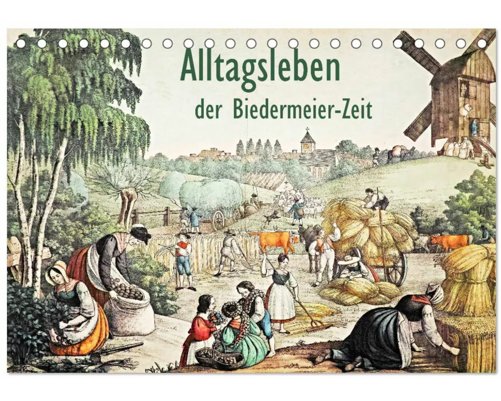 Alltagsleben der Biedermeier-Zeit (Tischkalender 2026 DIN A5 quer), CALVENDO Monatskalender