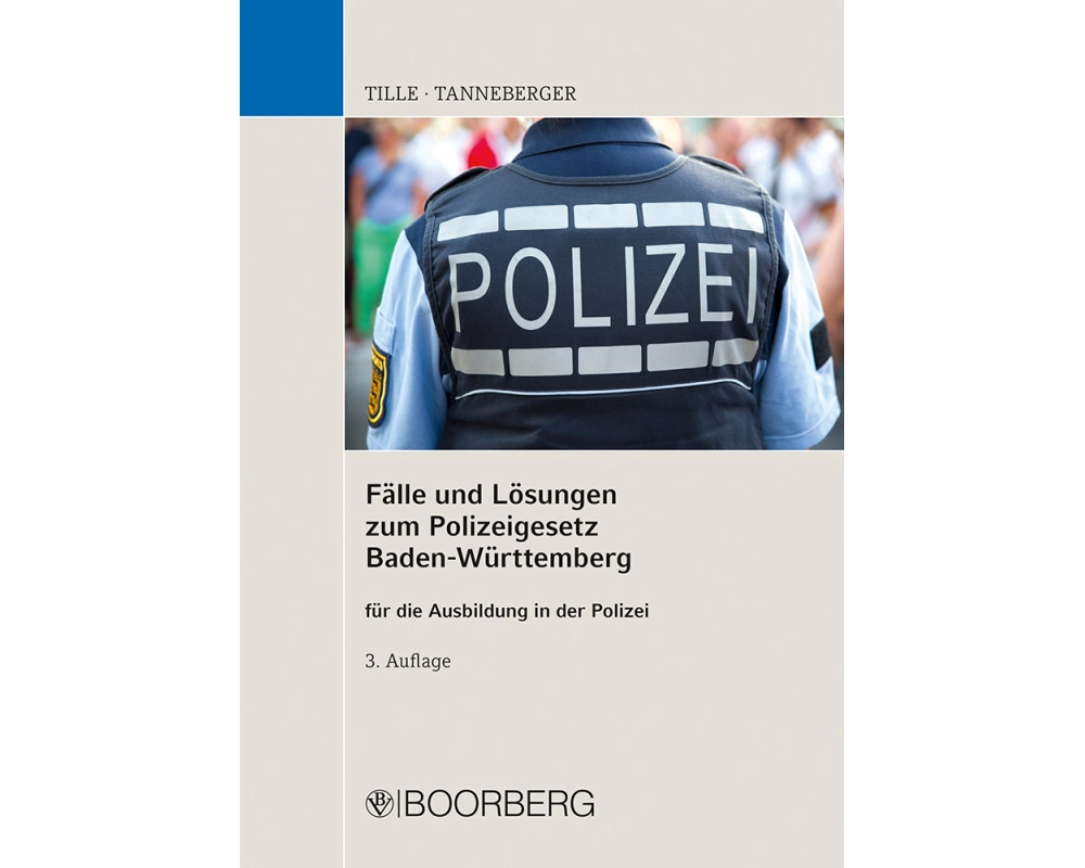 Fälle und Lösungen zum Polizeigesetz Baden-Württemberg