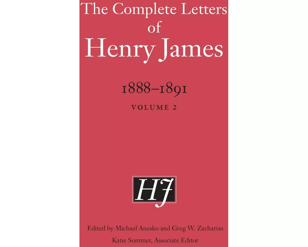 The Complete Letters of Henry James, 1888–1891