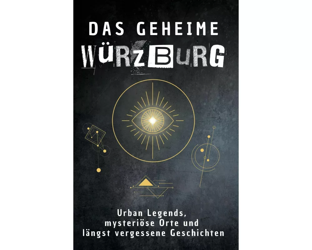 Das geheime Würzburg