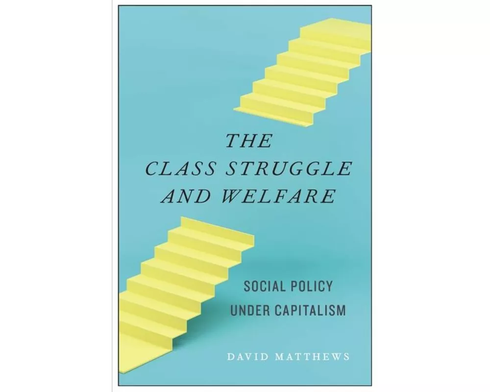 The Class Struggle and Welfare