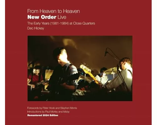 From Heaven to Heaven New Order Live