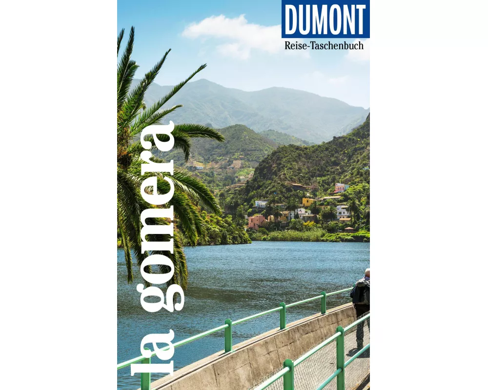 DuMont Reise-Taschenbuch Reiseführer La Gomera