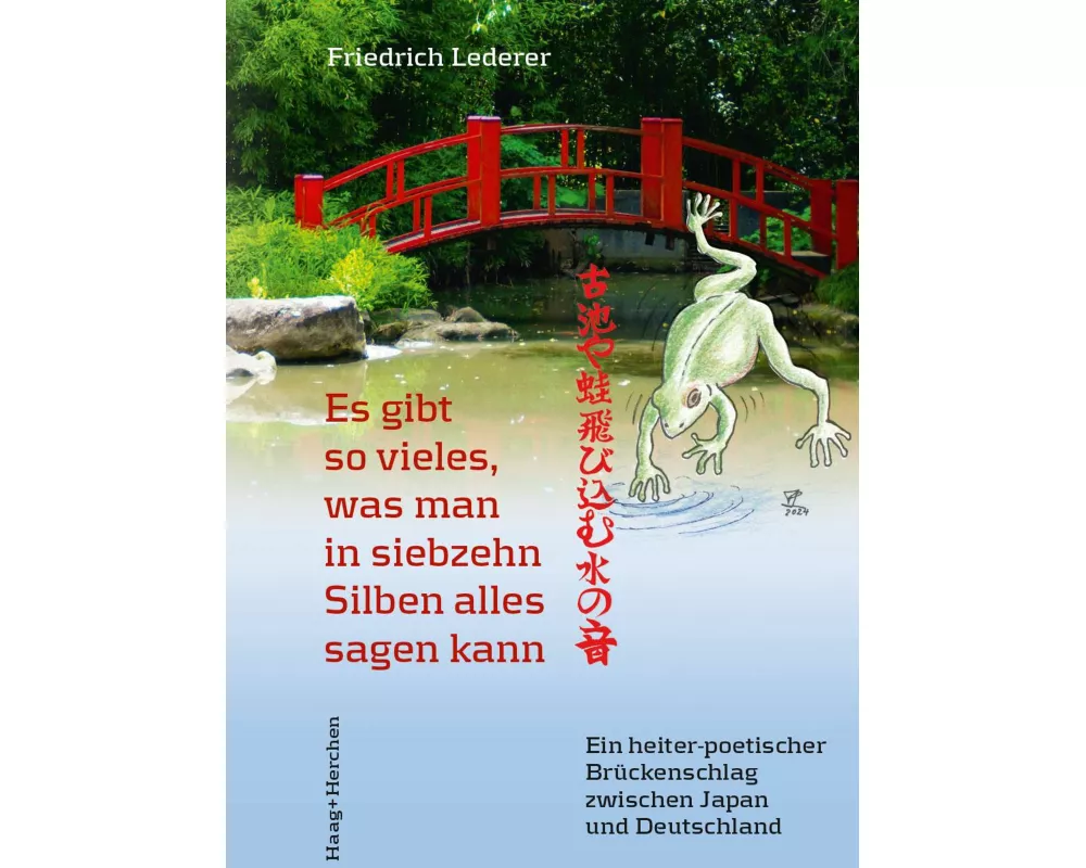 Es gibt so vieles, was man in siebzehn Silben alles sagen kann