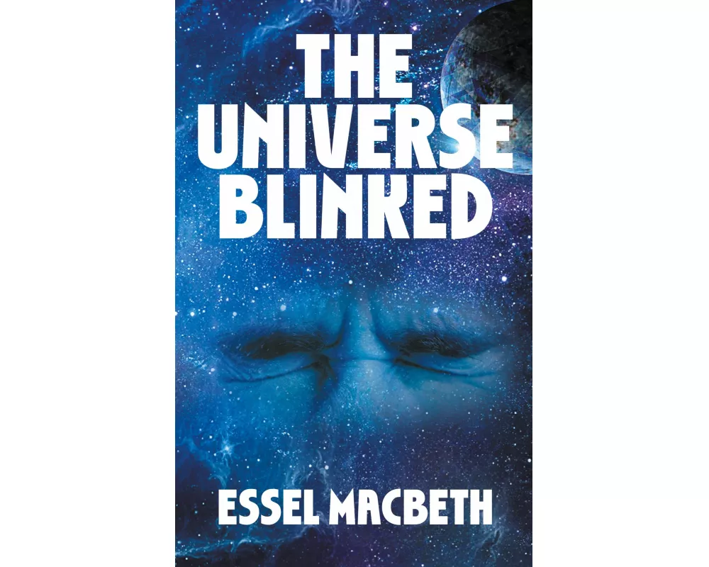 The Universe Blinked