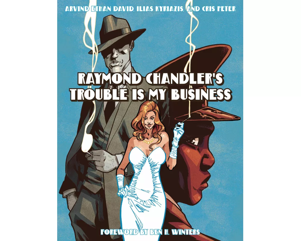 Raymond Chandler's Trouble Is My Business