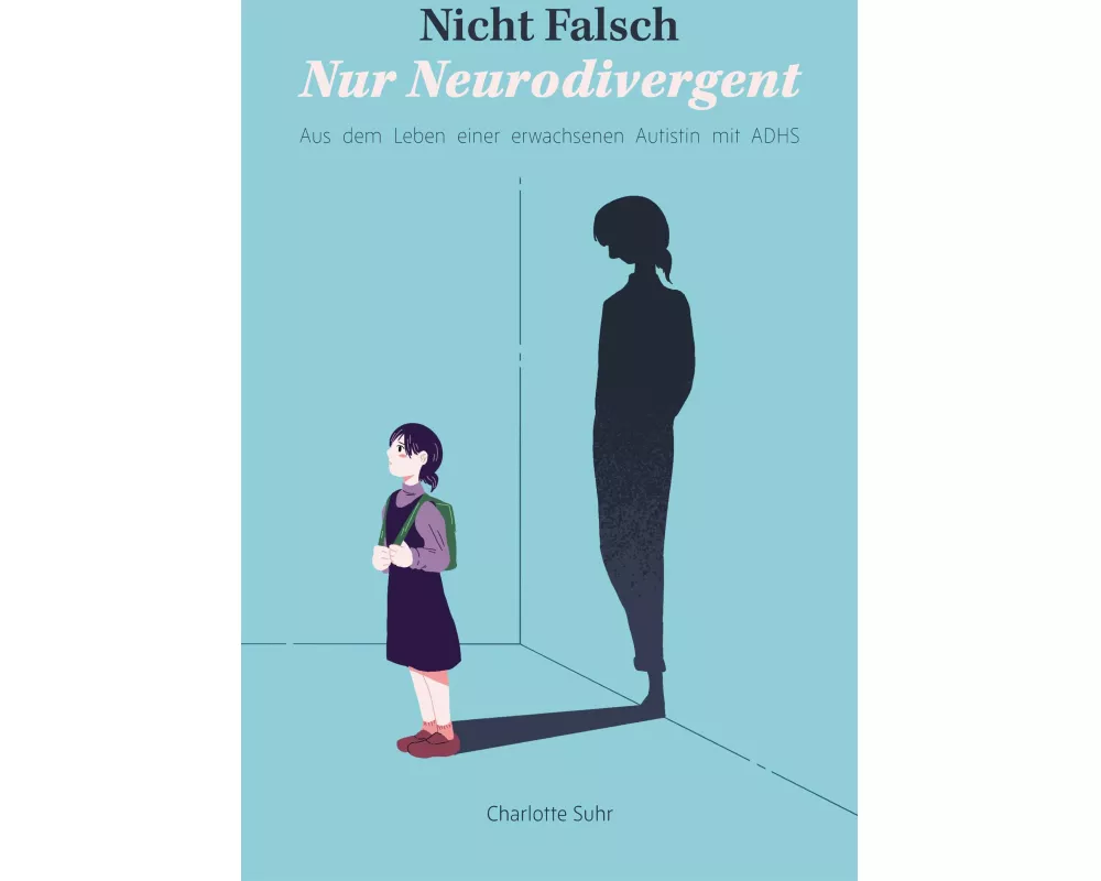 Nicht falsch, nur neurodivergent