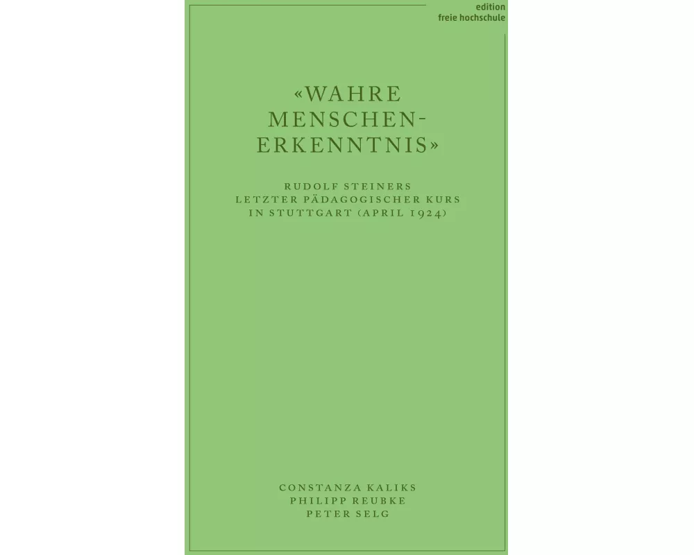 «Wahre Menschen-Erkenntnis»