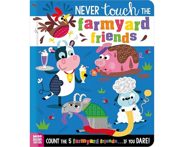 Never Touch the Farmyard Friends