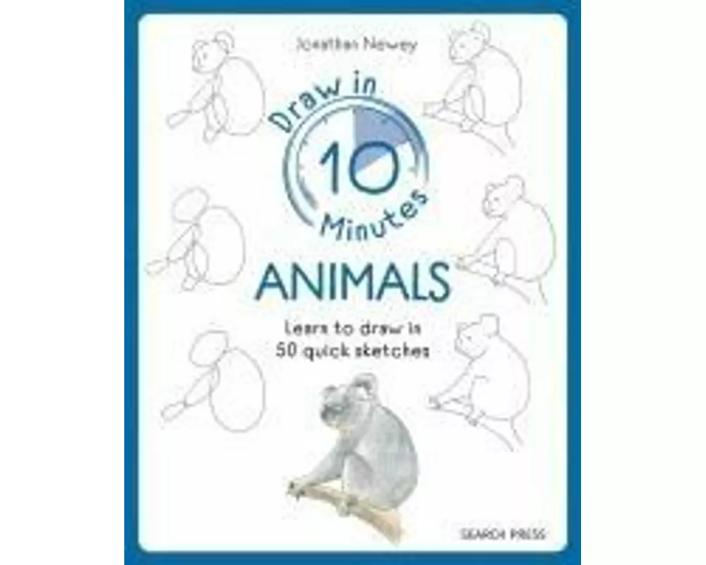 Draw in 10 Minutes: Animals