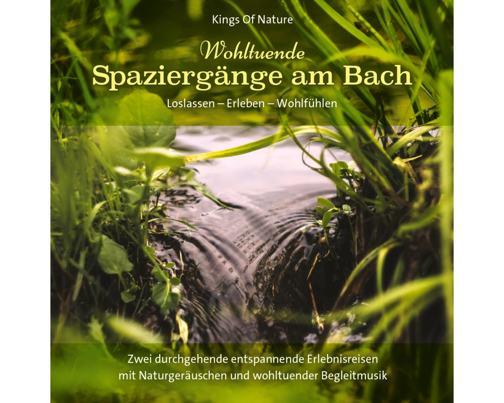 Wohltuende Spaziergänge am Bach