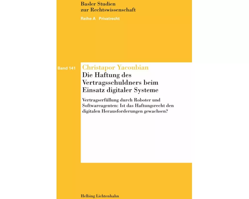 Die Haftung des Vertragsschuldners beim Einsatz digitaler Systeme