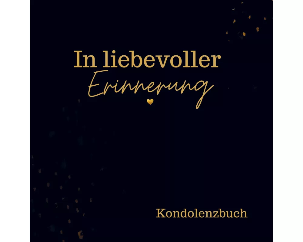 Kondolenzbuch- In liebevoller Erinnerung