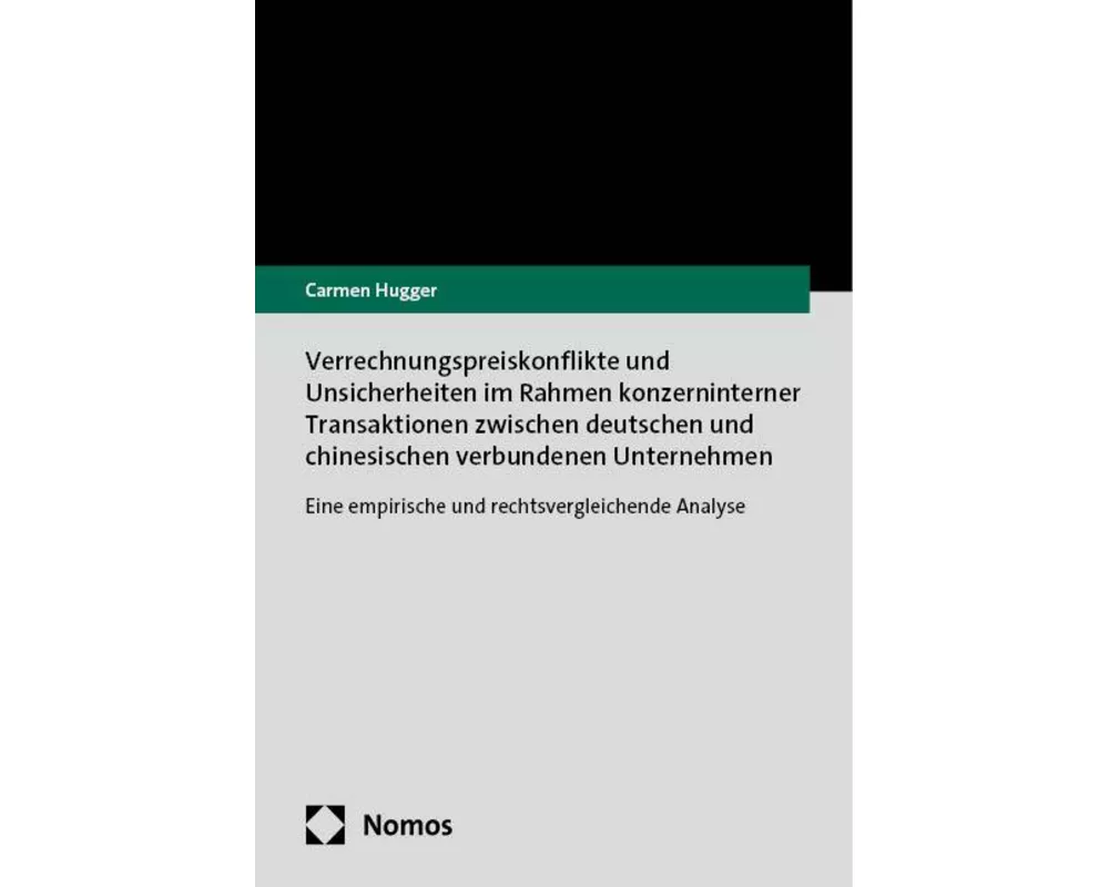 Verrechnungspreiskonflikte und Unsicherheiten im Rahmen konzerninterner Transaktionen zwischen deutschen und chinesischen verbundenen Unternehmen
