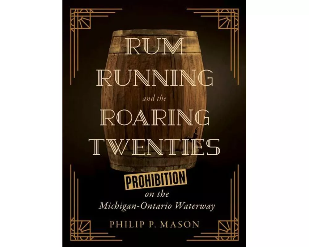 Rum Running and the Roaring Twenties