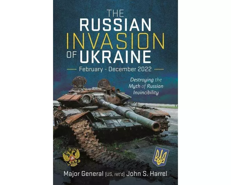 The Russian Invasion of Ukraine, February - December 2022