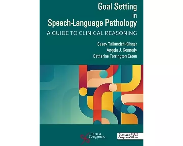 Goal Setting in Speech-Language Pathology: 2025