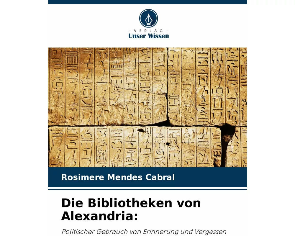 Die Bibliotheken von Alexandria