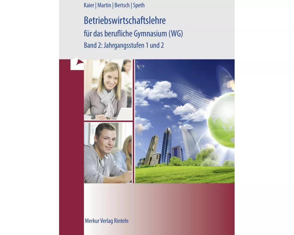 Betriebswirtschaftlehre für das berufliche Gymnasium (WG) Band 2. Baden-Württemberg