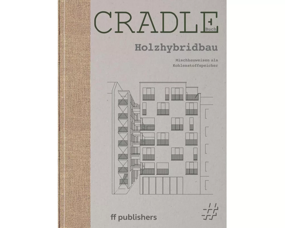 Cradle Buch: Holzhybridbau