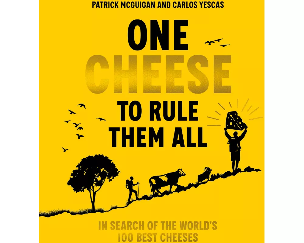 One Cheese to Rule Them All